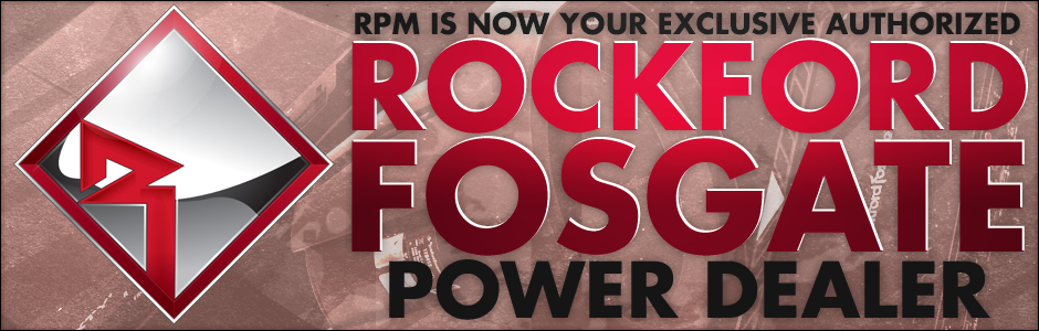 RPM is Richmond's only Rockford Fosgate Power dealer